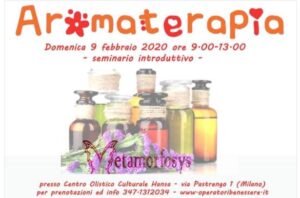Milano 9 febbraio 2020 – Aromaterapia
